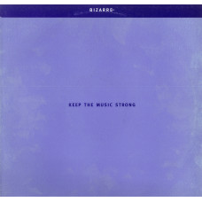 BIZARRE INC Keep The Music Strong PROLP 00016 BIZARRE INC Keep The Music Strong PROLP 00016