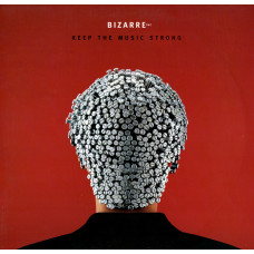 BIZARRE INC Keep The Music Strong 12SIN 00237 BIZARRE INC Keep The Music Strong 12SIN 00237