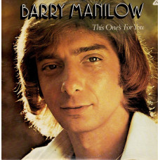 BARRY MANILOW This One's For You LP 00434 BARRY MANILOW This One's For You LP 00434