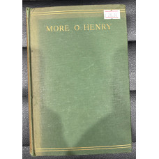 More O. Henry: One Hundred more of the Master's Stories introduced by James Hilton