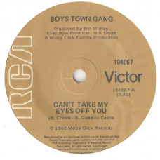 BOYS TOWN GANG Can't Take My Eyes Off You 7SIN 00189 BOYS TOWN GANG Can't Take My Eyes Off You 7SIN 00189