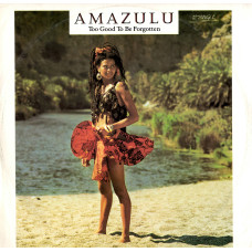 AMAZULU Too Good To Be Forgotten 12SIN 00245 AMAZULU Too Good To Be Forgotten 12SIN 00245