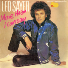 LEO SAYER More Than I Can Say 7SIN 00367 LEO SAYER More Than I Can Say 7SIN 00367