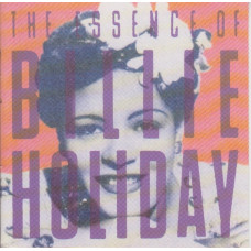 BILLIE HOLIDAY The Essence Of (562) BILLIE HOLIDAY The Essence Of (562)
