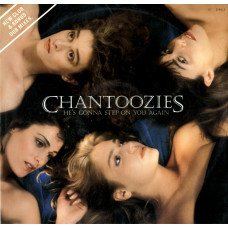 CHANTOOZIES HES GONNA STEP ON YOU AGAIN LIMITED EDITION 12SIN 00191 CHANTOOZIES HES GONNA STEP ON YOU AGAIN LIMITED EDITION 12SIN 00191