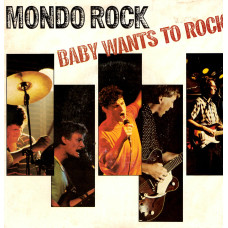 MONDO ROCK Baby Wants To Rock 7SIN 00208