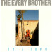 EVERY BROTHERS THIS TOWN 7SIN 00312 EVERY BROTHERS THIS TOWN 7SIN 00312