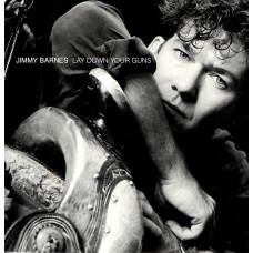 JIMMY BARNES Lay Down Your Guns LIMITED EDITION 7SIN 00060