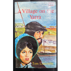 Tom Luscombe - A Village on the Yarra