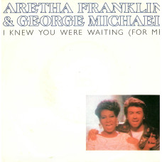 ARETHA FRANKLIN & GEORGE MICHAEL I Knew You Were Waiting 7SIN 00026 ARETHA FRANKLIN & GEORGE MICHAEL I Knew You Were Waiting 7SIN 00026