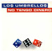LOS UMBRELLOS No Tengo Dinero 12SIN 00233 LOS UMBRELLOS No Tengo Dinero 12SIN 00233