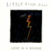 LITTLE RIVER BAND Love Is A Bridge 7SIN 00027 LITTLE RIVER BAND Love Is A Bridge 7SIN 00027