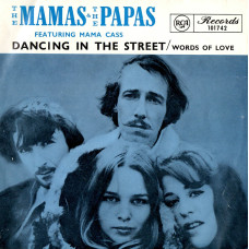 MAMAS & THE PAPAS Dancing In The Street 7SIN 00307 MAMAS & THE PAPAS Dancing In The Street 7SIN 00307
