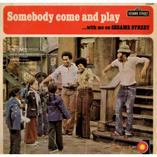 SESAME STREET Somebody Come And Play LP 00276 SESAME STREET Somebody Come And Play LP 00276