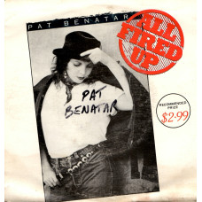PAT BENATAR All Fired Up LIMITED EDITION 7SIN 00043 PAT BENATAR All Fired Up LIMITED EDITION 7SIN 00043