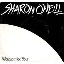 SHARON O'NEILL Waiting For You 7SIN 00381 SHARON O'NEILL Waiting For You 7SIN 00381