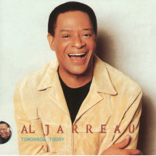 AL JARREAU Tomorrow Today (384) AL JARREAU Tomorrow Today (384)
