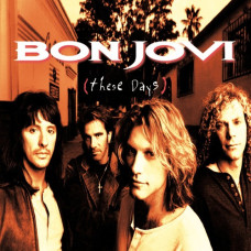BON JOVI These Days (572) BON JOVI These Days (572)