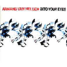 ARMAND VAN HELDEN Into Your Eyes CDS 0118 ARMAND VAN HELDEN Into Your Eyes CDS 0118